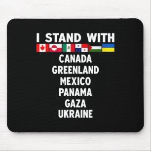 Tapis De Souris Je me tiens avec le Canada Groenland Mexique Panam