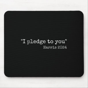 Tapis De Souris Je m'engage envers vous Kamala Harris contre Trump