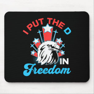 Tapis De Souris Je Mets Le D Dans La Liberté Drôle 4 Juillet Ameri