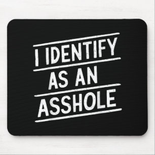 Tapis De Souris Je M'Identifie Comme Un Trou Drôle Mème De Sarcasm