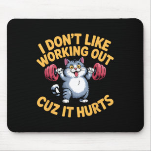Tapis De Souris Je n'aime pas travailler dehors parce que ça fait