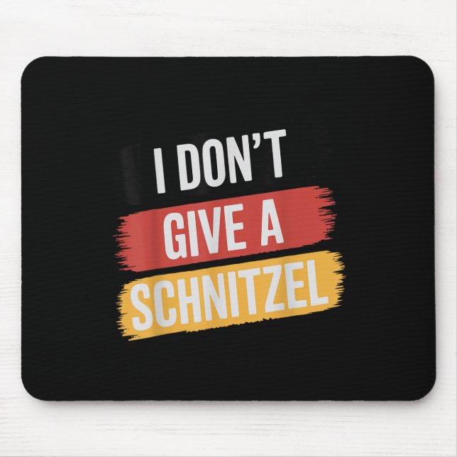 Tapis De Souris Je Ne Donne Pas De Schnitzel _1 (Devant)
