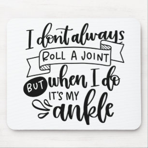 Tapis De Souris Je ne fais pas toujours rouler une joint