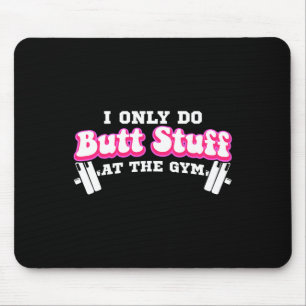 Tapis De Souris Je Ne Fais Que Des Stups Au Gym Funny Bubble Mais