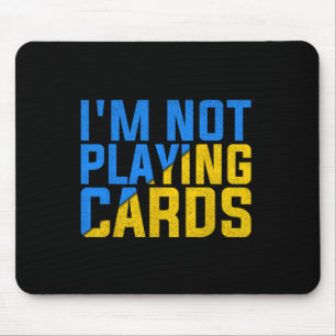 Tapis De Souris Je ne joue pas aux cartes United Ukraine 2025
