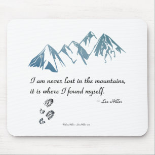 Tapis De Souris Je ne me perds jamais dans les montagnes, c'est là
