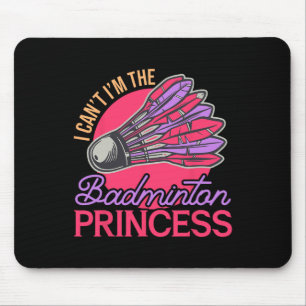 Tapis De Souris Je ne peux pas être le Badminton Princess Athlete 