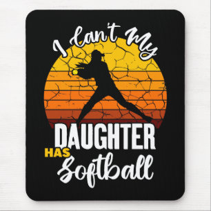 Tapis De Souris Je ne peux pas ma fille a softball Cadeau de maman