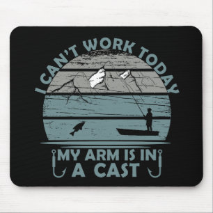 Tapis De Souris Je ne peux pas travailler aujourd’hui, mon bras es