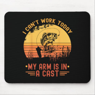 Tapis De Souris Je ne peux pas travailler aujourd'hui Mon bras dan