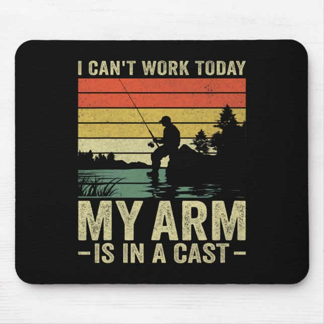 Tapis De Souris Je ne peux pas travailler aujourd'hui mon bras est (Devant)