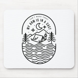 Tapis De Souris Je ne peux pas travailler aujourd'hui mon bras est