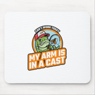 Tapis De Souris Je ne peux pas travailler aujourd'hui mon bras est