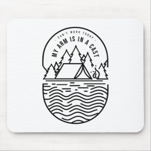 Tapis De Souris Je ne peux pas travailler aujourd'hui mon bras est