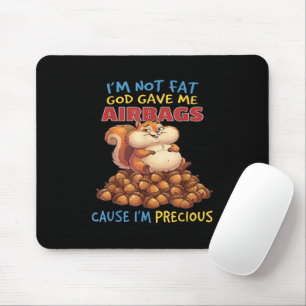 Tapis De Souris Je ne suis pas gros, Dieu m'a donné des airbags pa