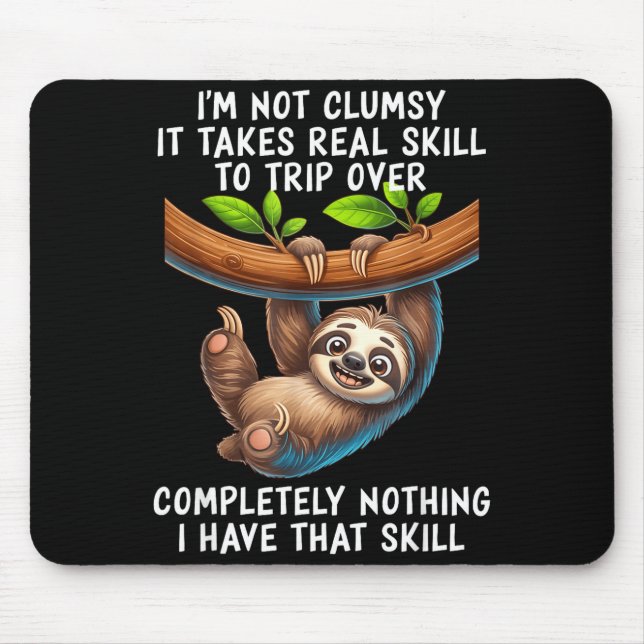 Tapis De Souris Je ne suis pas maladroit, il faut vraiment du tale (Devant)