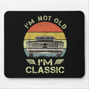Tapis De Souris Je Ne Suis Pas Vieux Im Clic Funny Car Graphisme -