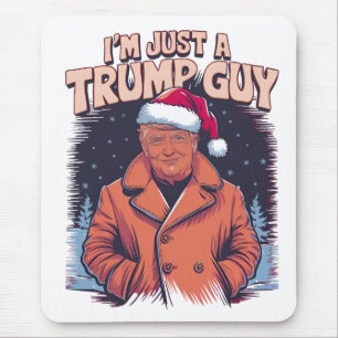 Tapis De Souris Je ne suis qu'un Trump Guy Chill Mème Trump T-Shir