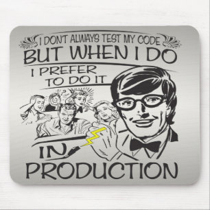 Tapis De Souris Je n'examine pas toujours mon code