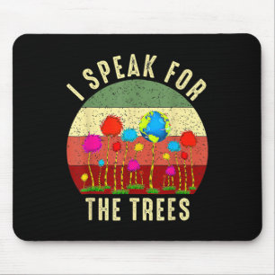 Tapis De Souris Je Parle Pour Le Jour des terres Arbres Sauvez La
