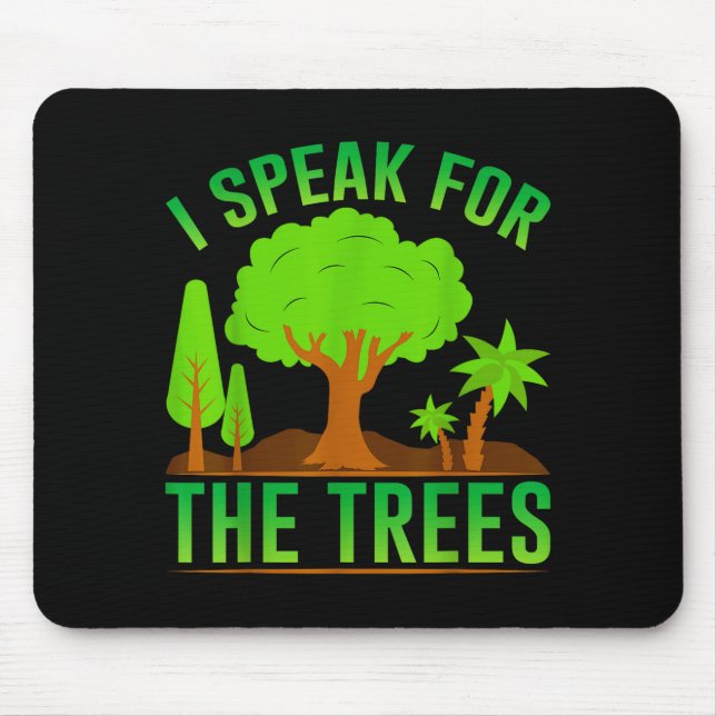 Tapis De Souris Je parle pour les arbres _1 (Devant)