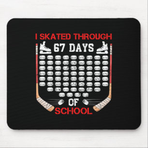 Tapis De Souris Je patine à travers 67 jours de fan de hockey sur
