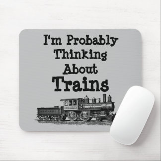 Tapis De Souris Je pense probablement à Trains Steam Engine