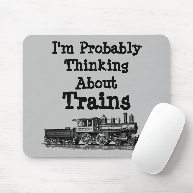 Tapis De Souris Je pense probablement à Trains Steam Engine (Avec souris)
