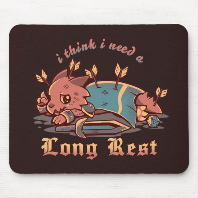 Tapis De Souris Je pense que j'ai besoin d'un long repos (Devant)