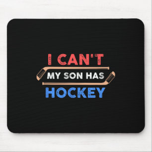 Tapis De Souris Je peux #39 ; mon fils a du hockey - Hockey Papa A