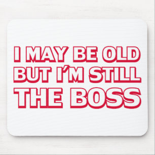 Tapis De Souris Je peux être vieux mais je suis toujours le patro