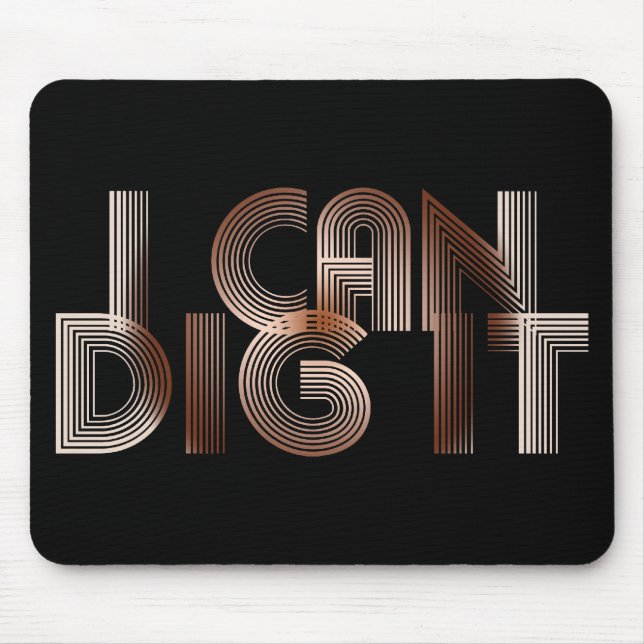 Tapis De Souris Je Peux Le Creuser (Devant)