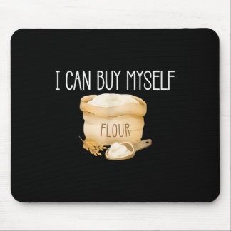 Tapis De Souris Je Peux M'Acheter Flour Drôle Humour Sarcastique