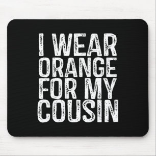 Tapis De Souris Je Porte De L'Orange Pour Mon Cousin Leucémie Sens