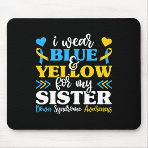 Tapis De Souris Je Porte Du Bleu Jaune Pour Ma Soeur Syndrome De D