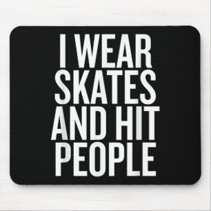 Tapis De Souris Je Porte Du Patinage Et Touche Des Gens Drôle Cita