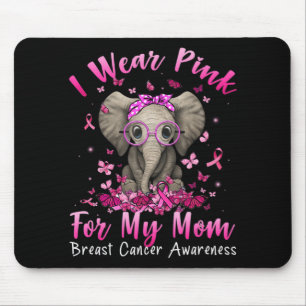 Tapis De Souris Je Porte Le Rose Pour Ma Maman Mama Elephant Cance