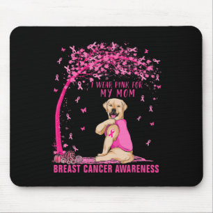 Tapis De Souris Je Porte Le Rose Pour Ma Mère Labrador Chien Cance