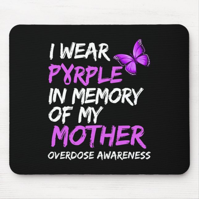 Tapis De Souris Je Porte Le Violet En Mémoire De Ma Mère, Surdose  (Devant)