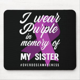 Tapis De Souris Je Porte Le Violet En Mémoire De Ma Soeur, Surdose