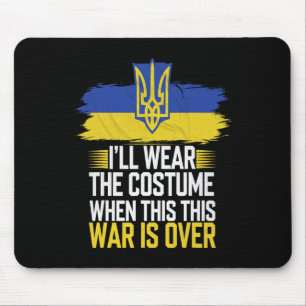 Tapis De Souris Je porterai le costume quand cette guerre sera fin