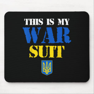 Tapis De Souris Je porterai le costume quand cette guerre sera fin