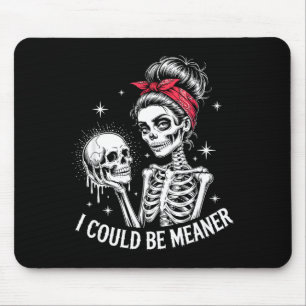 Tapis De Souris Je pourrais être plus méchante Citation de femmes
