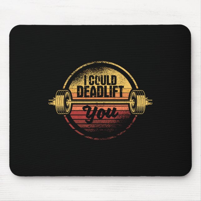 Tapis De Souris Je Pourrais Vous Amener Drôle Deadlevant Fitness G (Devant)