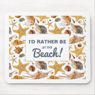 Tapis De Souris Je préfère être à la plage Citation bord de mer