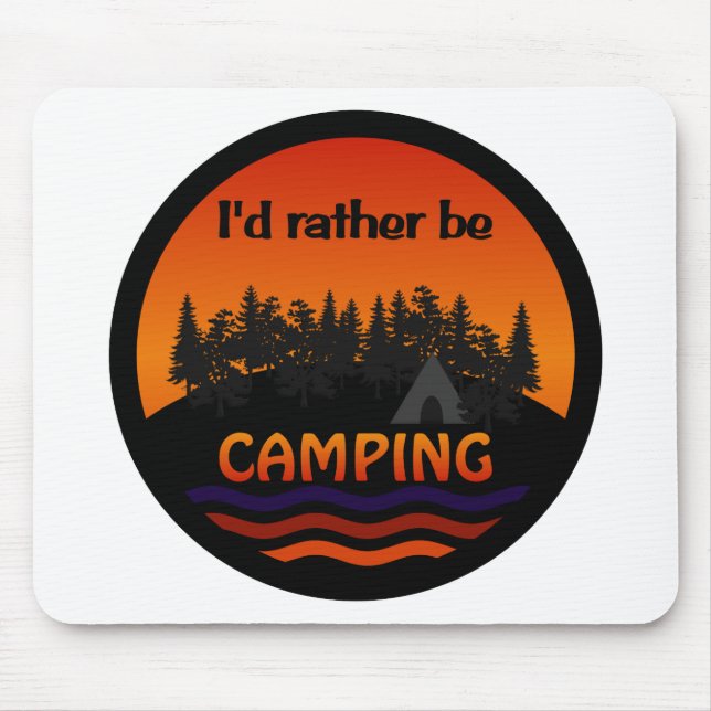 Tapis De Souris Je préfère être Camping mousepad (Devant)