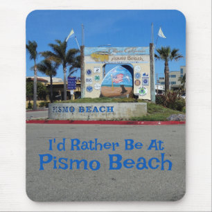 Tapis De Souris Je préférerais être à Pismo Beach Californie