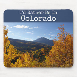 Tapis De Souris Je préférerais être dans le Colorado Landscape Pho