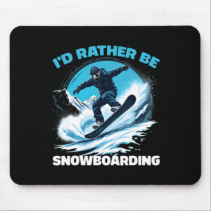 Tapis De Souris Je Préférerais Être Snowboard Extreme Sports d'hiv