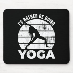 Tapis De Souris Je préférerais faire du yoga bien-être